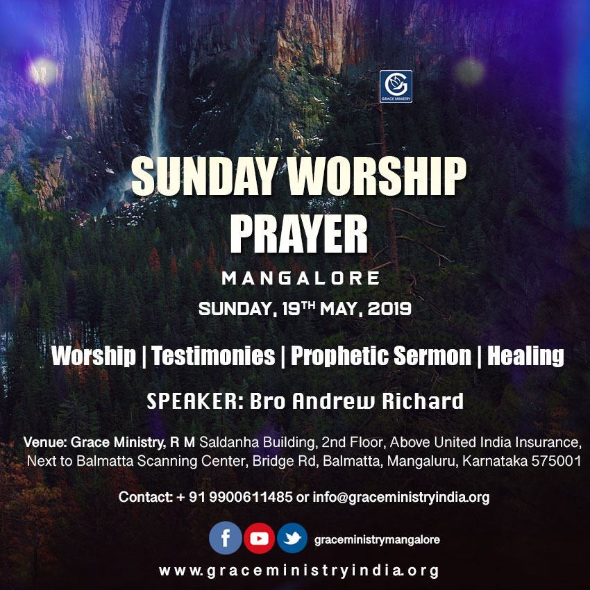 Join the Sunday Prayer Service at Balmatta Prayer Center of Grace Ministry in Mangalore on Sunday, May 19th, 2019, at 10:30 AM.